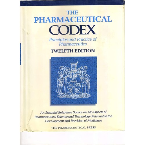 The Pharmaceutical Codex, 12/E: Principles & ...