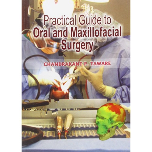 Practical Guide To Oral And Maxillofacial Sur...