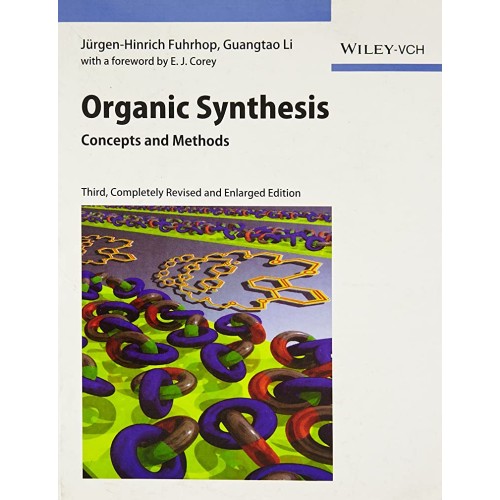 Organic Synthesis: Concepts And Methods 3Ed (...