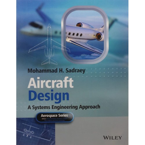 Aircraft Design A Systems Engineering Approac...