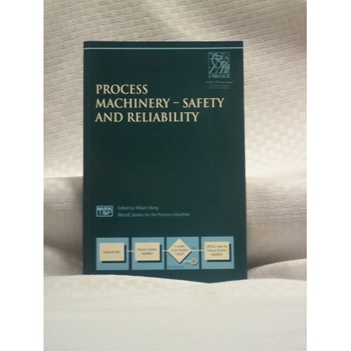 Process Machinery Safety And Reliability (Pb ...