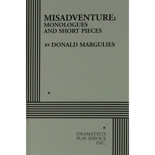 Misadventure: Monologues And Short Pieces - A...