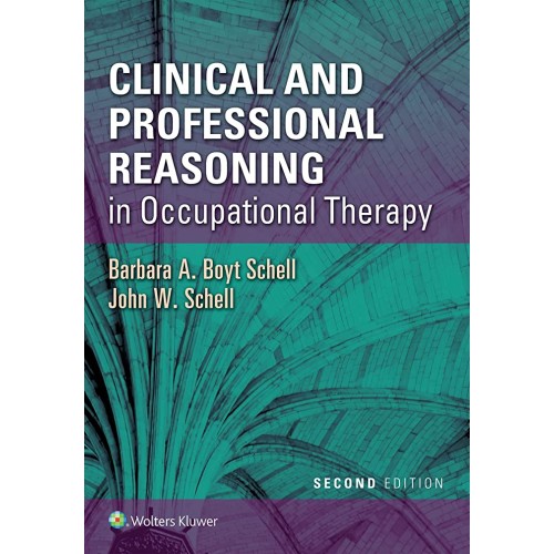 Clinical And Professional Reasoning In Occupa...