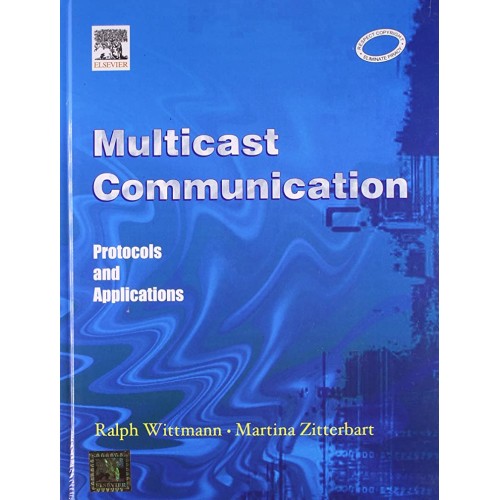 Multicast Communication Protocols And Applica...