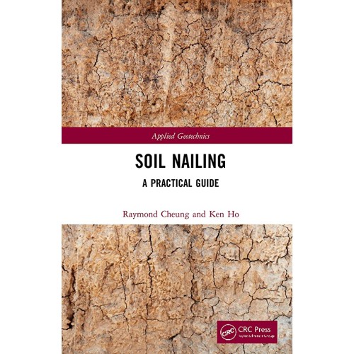 Soil Nailing A Practical Guide (Hb 2021)