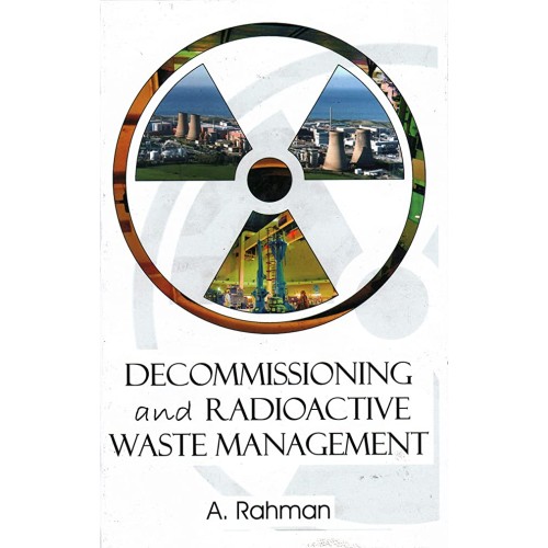 Decommissioning And Radioactive Waste Managem...