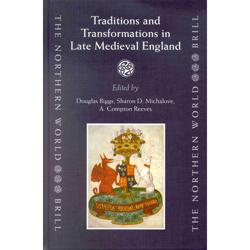 Traditions And Transformations In Late Mediev...