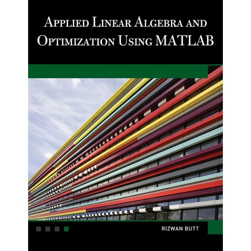 Applied Linear Algebra And Optimization Using...