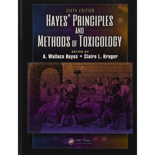 Hayes Principles And Methods Of Toxicology 6E...