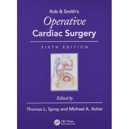 Rob And Smiths Operative Cardiac Surgery 6Ed ...