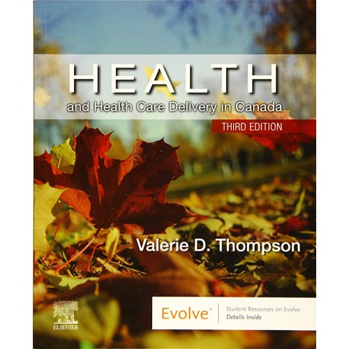 Health And Health Care Delivery In Canada 3Ed...