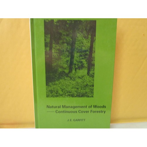 Natural Management Of Woods: Continuous Cover...