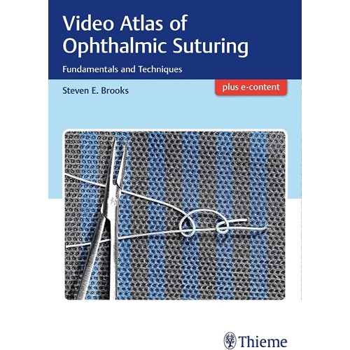 Video Atlas Of Ophthalmic Suturing  Fundament...