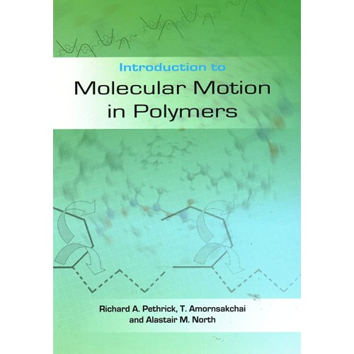 Introduction To Molecular Motion In Polymers ...