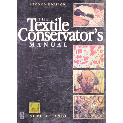 The Textile Conservators Manual 2Ed (2011)