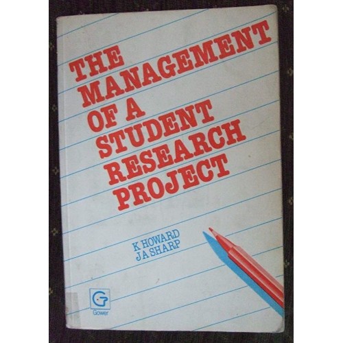 The Management Of A Student Research Project ...