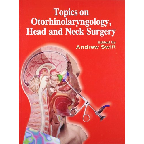 Topics On Otorhinolaryngology Head And Neck S...