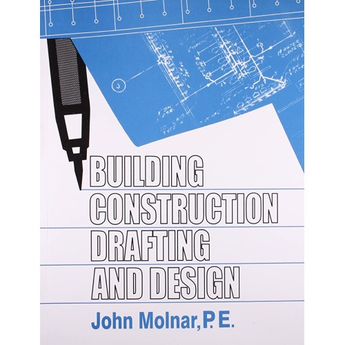 Building Construction Drafting And Design (Pb...