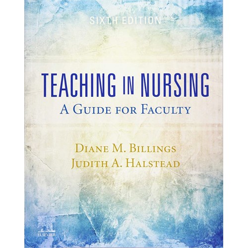 Teaching In Nursing A Guide For Faculty 6Ed (...