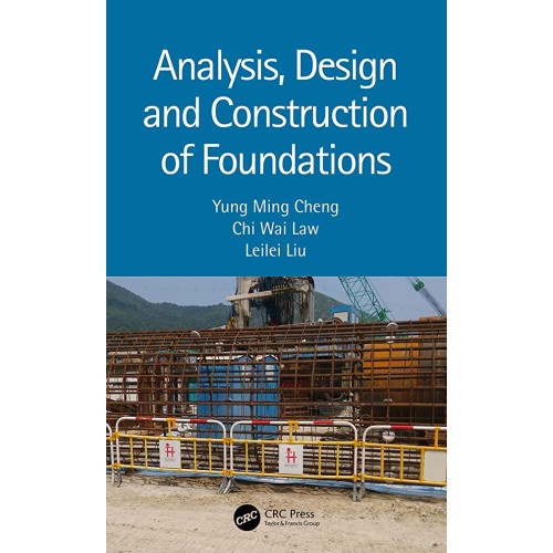 Analysis Design And Construction Of Foundatio...