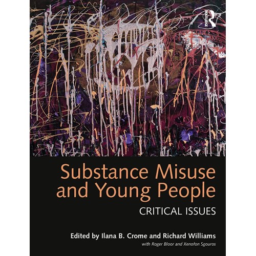 Substance Misuse And Young People Critical Is...