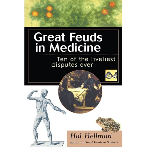 Great Feuds In Medicine 