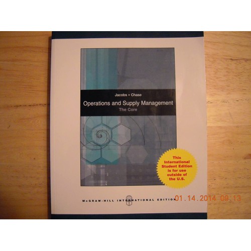 Operations And Supply Management The Core (Ie...