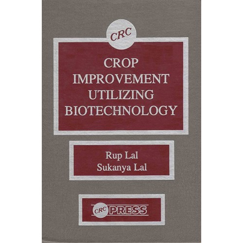 Crop Improvement Utilizing Biotechnology 