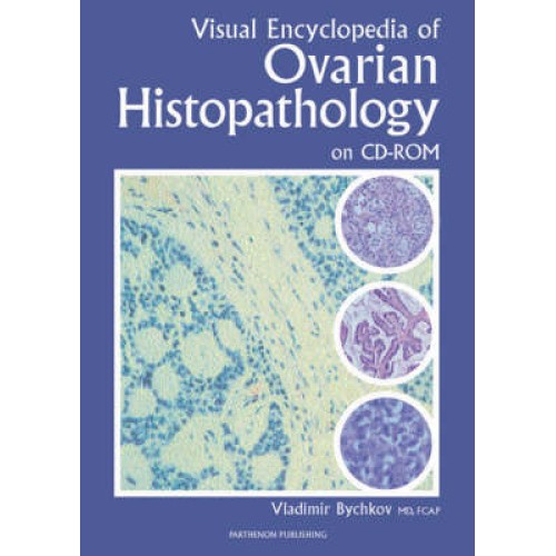 Visual Encyclopedia Of Ovarian Histopathology...