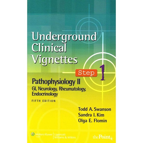 Underground Clinical Vignettes Step 1 Pathoph...