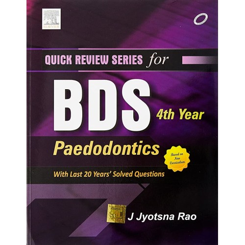 Quick Review Series For Bds 4Th Year: Paedodo...