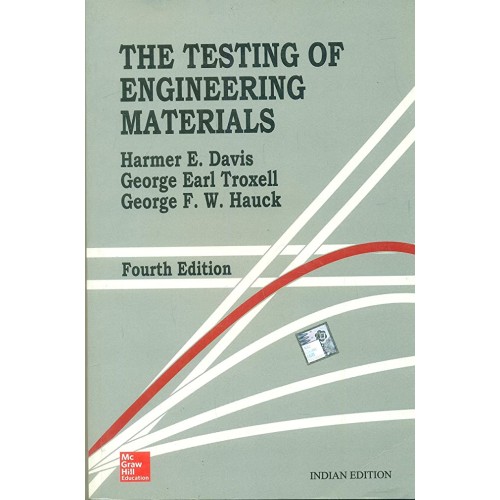 The Testing Of Engineering Materials 4Ed (Pb ...