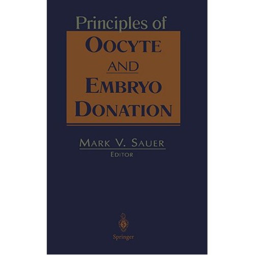 Principles Of Oocyte And Embryo Donation (Hb)...