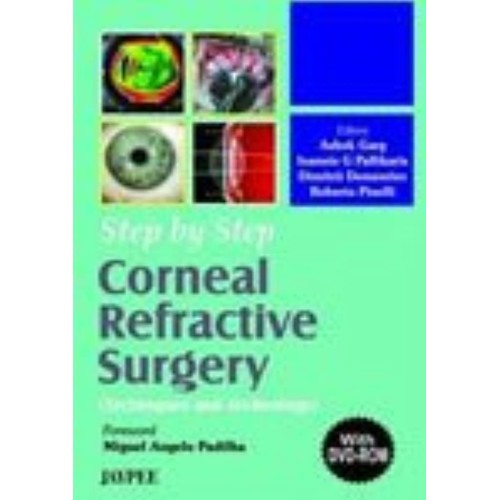 STEP BY STEP CORNEAL REFRACTIVE SURGERY WITH ...