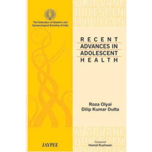 RECENT ADVANCES IN ADOLESCENT HEALTH