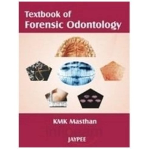 TEXTBOOK OF FORENSIC ODONTOLOGY