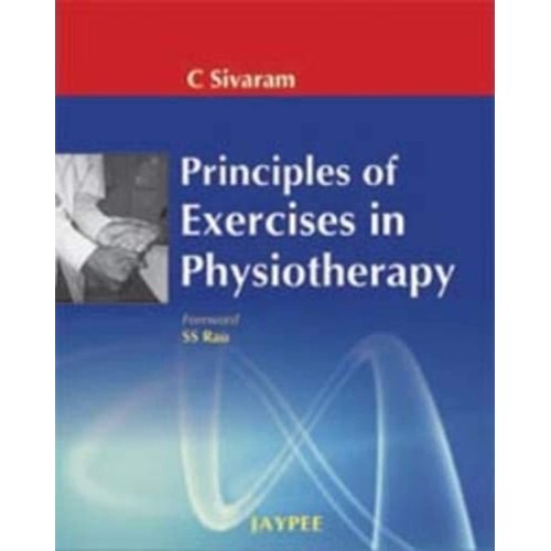 PRINCIPLES OF EXERCISES IN PHYSIOTHERAPY