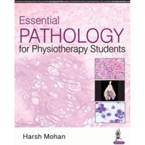 ESSENTIAL PATHOLOGY FOR PHYSIOTHERAPY STUDENTS