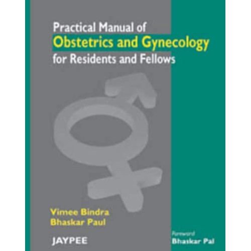 PRACTICAL MANUAL OF OBS & GYNE FOR RESIDENTS ...