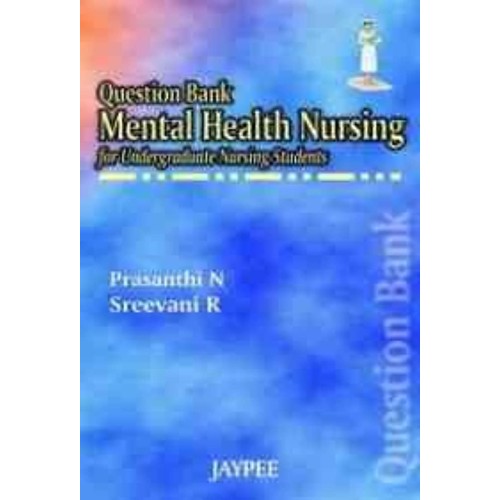 QUESTION BANK MENTAL HEALTH NURSING FOR UNDER...