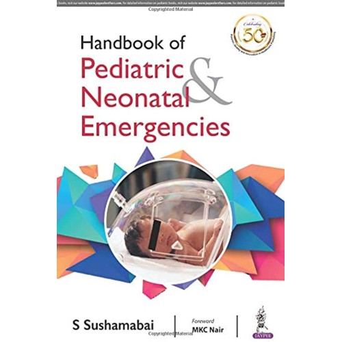 HANDBOOK OF PEDIATRIC & NEONATAL EMERGENCIES