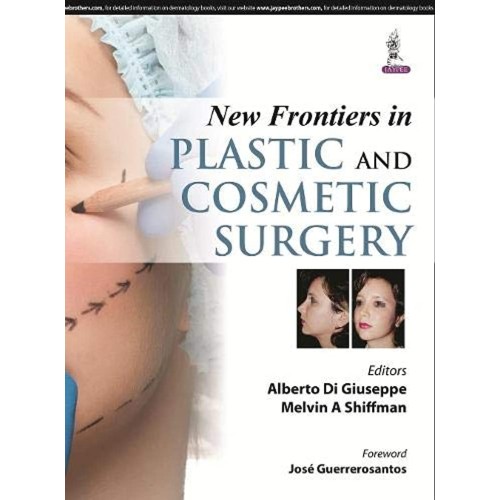 NEW FRONTIERS IN PLASTIC AND COSMETIC SURGERY