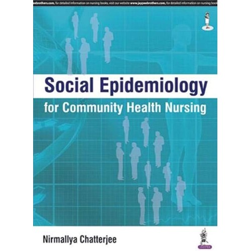 SOCIAL EPIDEMIOLOGY FOR COMMUNITY HEALTH NURS...