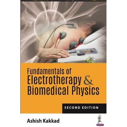 FUNDAMENTALS OF ELECTROTHERAPY & BIOMEDICAL P...