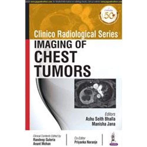 CLINICO RADIOLOGICAL SERIES: IMAGING OF CHEST TUMORS