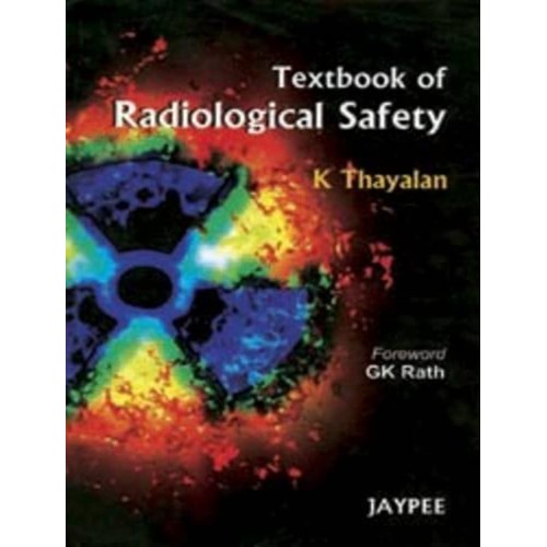 TEXTBOOK OF RADIOLOGICAL SAFETY