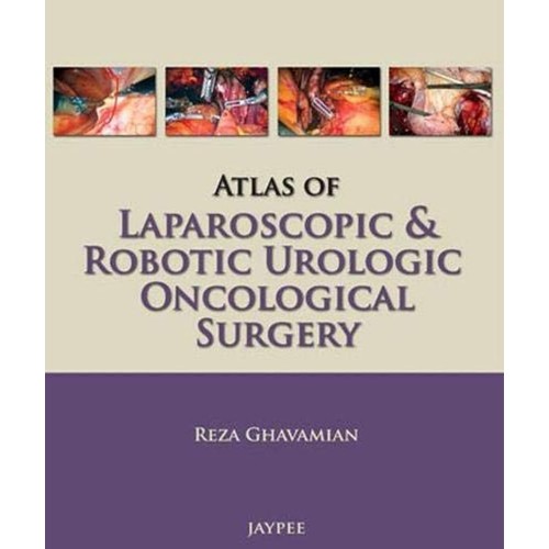 ATLAS OF LAPAROSCOPIC & ROBOTIC UROLOGIC ONCO...