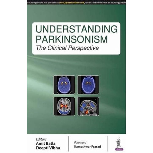 UNDERSTANDING PARKINSONISM :THE CLINICAL PERS...