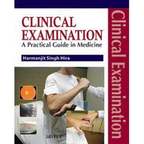 CLINICAL EXAMINATION A PRACTICAL GUIDE IN MEDICINE