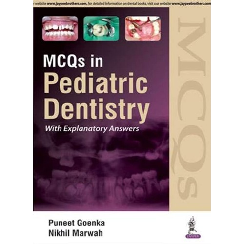 MCQS IN PEDIATRIC DENTISTRY WITH EXPLANATORY ANSWERS